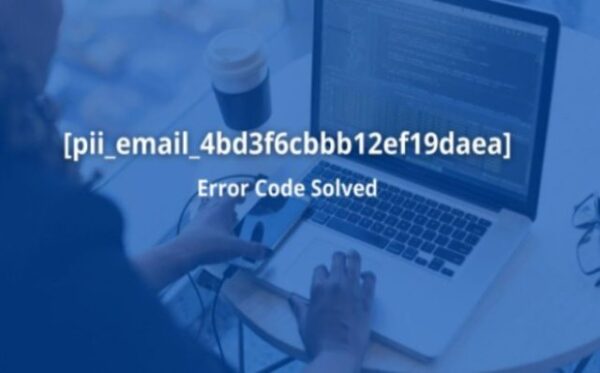 How to solve [pii_email_4bd3f6cbbb12ef19daea] error?